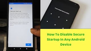 How To Disable Secure Startup In Any Android Device