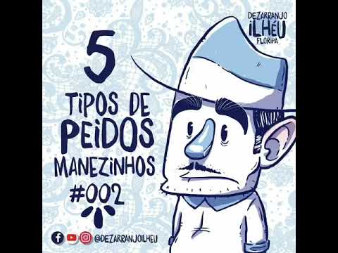 Dezarranjo Ilhéu - Peidos manezinhos #002