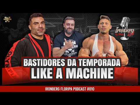 BASTIDORES DA TEMPORADA LIKE A MACHINE - PODCAST #010