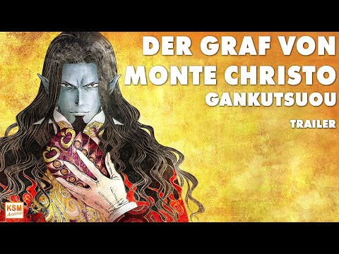 Der Graf von MONTE CHRISTO - Gankutsuou | TRAILER | Deutsch