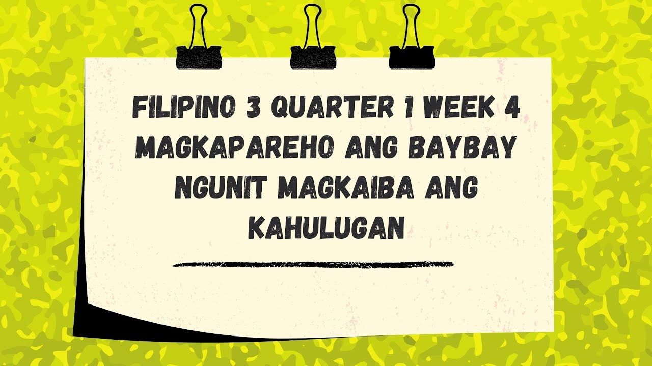 Magkapareho ang baybay ngunit magkaiba ang kahulugan Filipino 3 MELC week 4