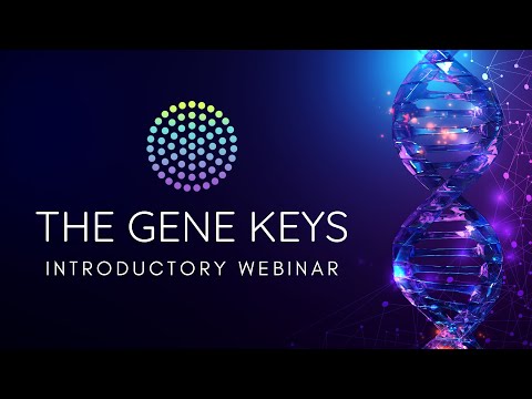 The Gene Keys - Introductory Webinar