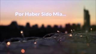 Noel Torres- Por Haber Sido Mia (Letra)(EXCLUSIVA 2016)