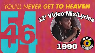 You&#39;ll Never Get To Heaven (12&#39; Mix ) (1990) &quot;Video Mix &amp; Lyrics&quot; - 54-46