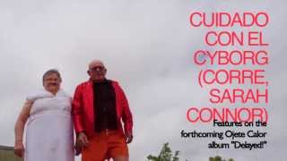 Ojete Calor TEASER #2 "CUIDADO CON EL CYBORG (CORRE, SARAH CONNOR)"