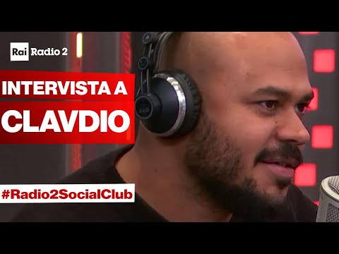 CLAVDIO ospite a Radio2 Social Club