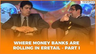 Where Money Banks are Rolling in eRetail - Part I  image