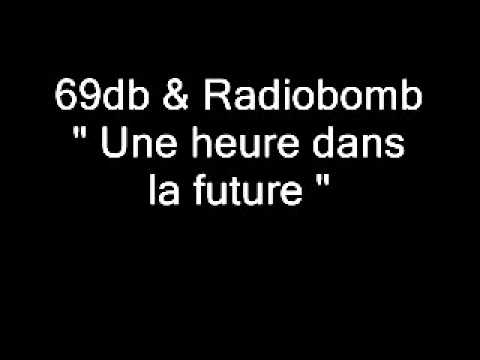 69db & Radiobomb - Une heure dans la future