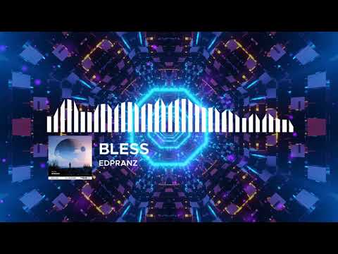 Bless - Edpranz