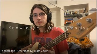 Knowledge - Operation Ivy (Bass Cover)