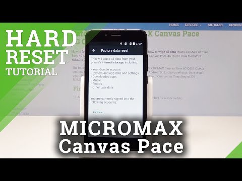 Hard Reset MICROMAX Canvas Pace - Erase Data & Content