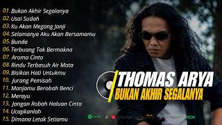 Download lagu Full Album Thomas Arya Bukan Akhir SegalanyaTerbaru ❗❗Slow Rock Viral Tiktok mp3