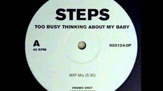 Steps - Too Busy Thinking About My Baby (W.I.P. Remix)