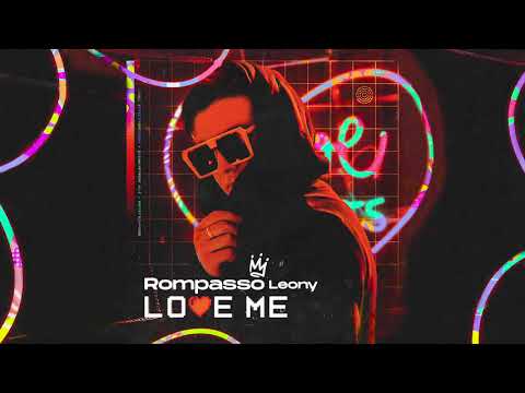 Rompasso & Leony - "Love Me" - Audio Track Video