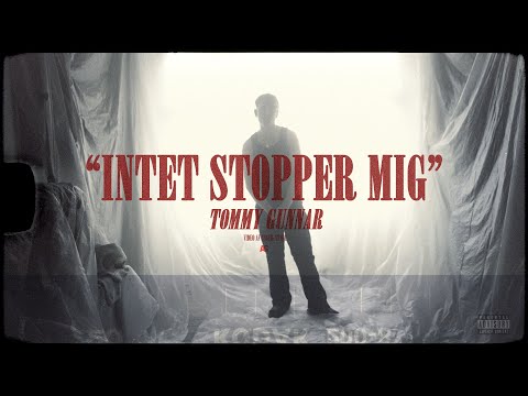 TOMMY GUNNAR - INTET STOPPER MIG (OFFICIAL VIDEO)