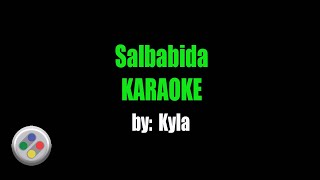 Download lagu Kyla Salbabida Karaoke mp3 Download lagu Kyla Salbabida Karaoke mp3