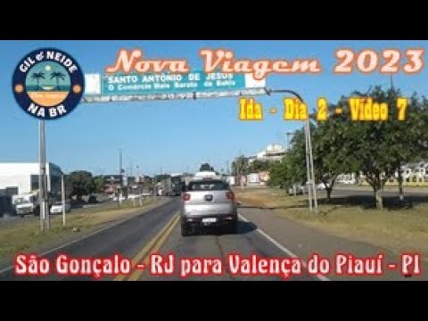 Nova Viagem 2023 - São Gonçalo RJ  para Valença do Piauí PI - Ida Dia 2 Vídeo 7