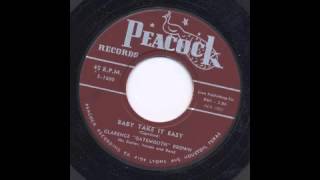 CLARENCE "GATEMOUTH" BROWN - BABY TAKE IT EASY - PEACOCK