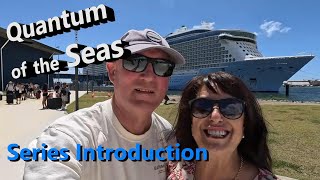 Royal Caribbean Quantum of the Seas - Series Introduction