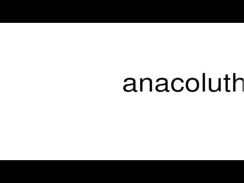 How to pronounce anacolutha Video