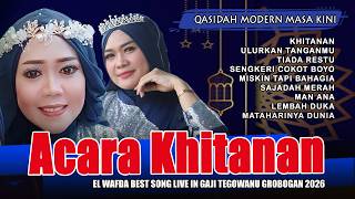 Download lagu FULL QASIDAH MODERN MASA KINI - ACARA KHITANAN - EL WAFDA LIVE IN GAJI TEGOWANU GROBOGAN 2026 mp3