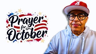 Prophetic Word & Prayer for October 2025 🙏