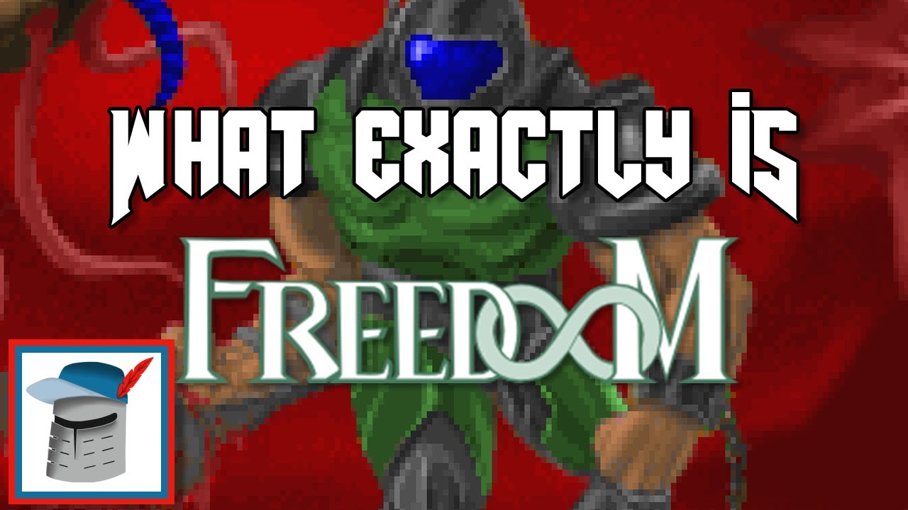 Doom Quickie - What Exactly is Freedoom?