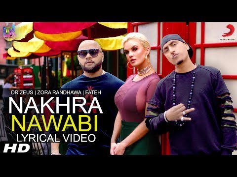 Nakhra Nawabi Lyrical Video - Zora Randhawa - Dr Zeus - Fateh - Krick - BeingU Music
