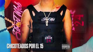 Chicoteados Por El 15 Lyrics English Translation