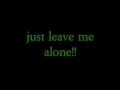 Ektomorf - Leave me alone Lyrics 