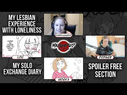 MangaPod Book Club: My Lesbian Experience with Loneliness and My Solo Exchange Diary Vol. 1
