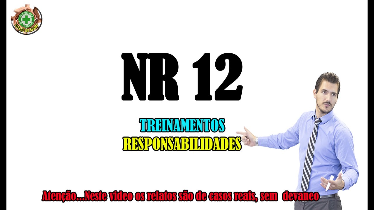 NR12 - Treinamentos quem pode ministrar?