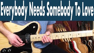 How To Play Everybody Needs Somebody To Love On Guitar | Solomon Burke Guitar Lesson + Tutorial