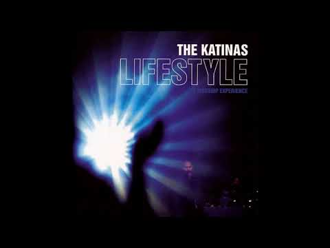 THE KATINAS | LIFESTYLE - A Worship Experience | Part 1