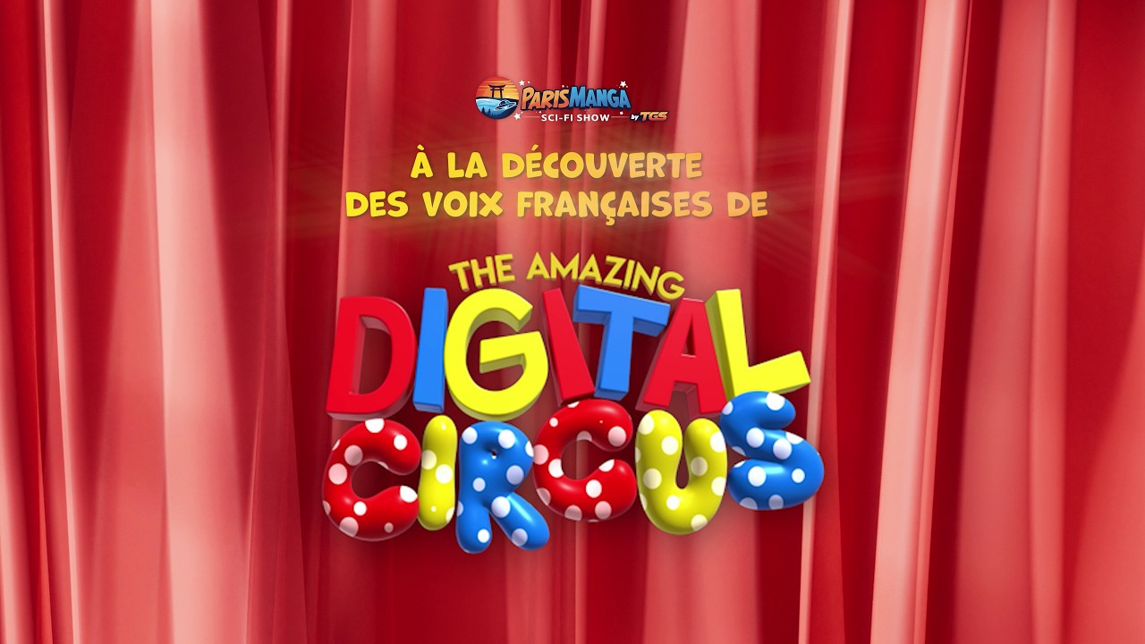 A la découverte des voix françaises de THE AMAZING DIGITAL CIRCUS