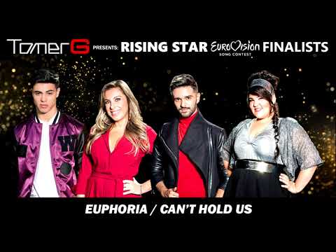 TOMER G ft. NETTA (EUROVISION 2018) + Rising Star 2018 finalists - Euphoria/Can't Hold Us