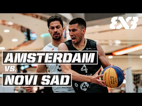 Pure Excitement! Amsterdam v Novi Sad | Final Full Game | United League Europe 3x3 Stop 3