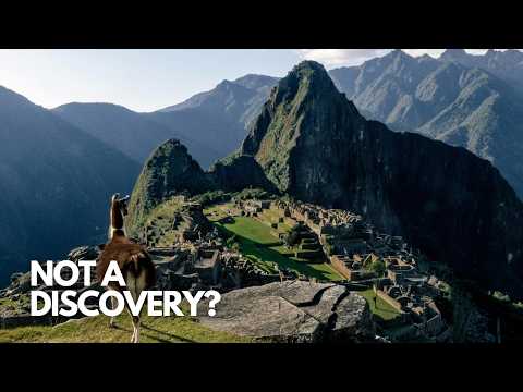 The 'Lost City' That Was Never Really Lost: Machu Picchu