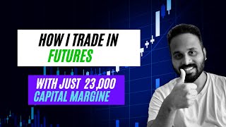 How I Do Futures trading Less Capital in 2021 | Futures Trading Strategy| Futures Margin calculation