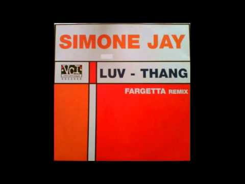 Simone Jay - Luv Thang [Fargetta Radio Edit Mix]