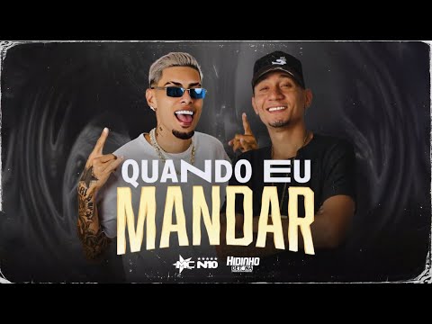 HIDINHO DETONA E MC N10 - QUANDO EU MANDAR - MÚSICA NOVA - OUTUBRO 2024 - PRA PAREDÃO