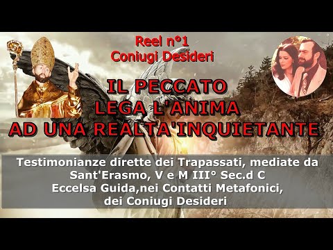 Coniugi Desideri  IL PECCATO LEGA L'ANIMA AD UNA REALTA' INQUIETANTE