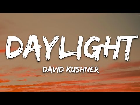 David Kushner - Daylight (Lyrics)