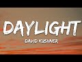 David Kushner Daylight Lyrics