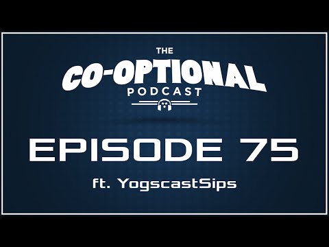 The Co-Optional Podcast Ep. 75 ft. Sips [strong language] - Apr 10, 2015