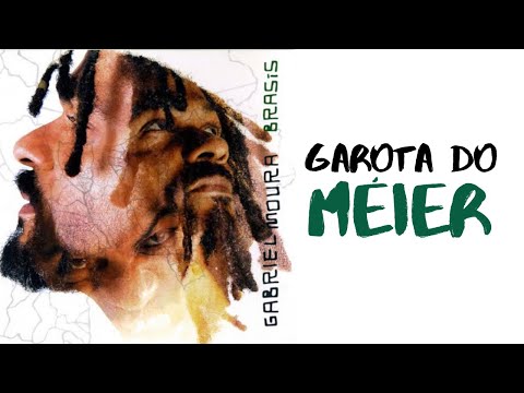 Garota Do Méier - Gabriel Moura