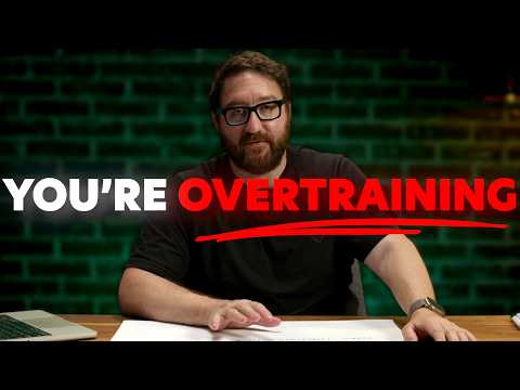 You’re Probably Training TOO MUCH (or Not Enough)