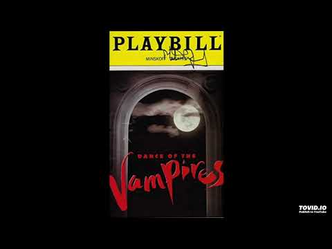 Jim Steinman - Dance Of The Vampires (2002 Preview Version Act 2 - Minskoff Theatre Live Recording)