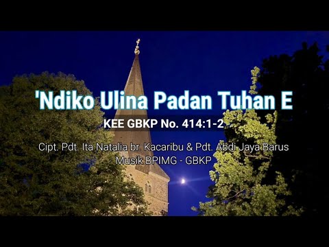 'Ndiko Ulina Padang Tuhan E - KEE GBKP 414 (Karaoke)