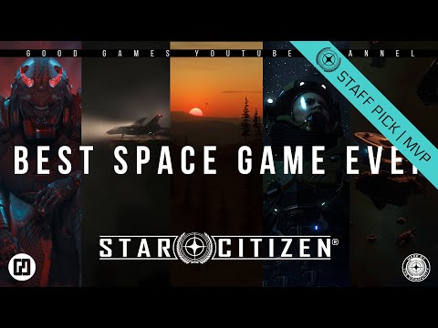 Star Citizen - BEST SPACE GAME EVER | GOODGAMES compilation | ЛУЧШИЙ КОСМИЧЕСКИЙ СИМУЛЯТОР 2021